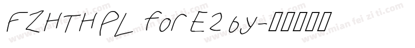 FZHTH PL for E2 by字体转换